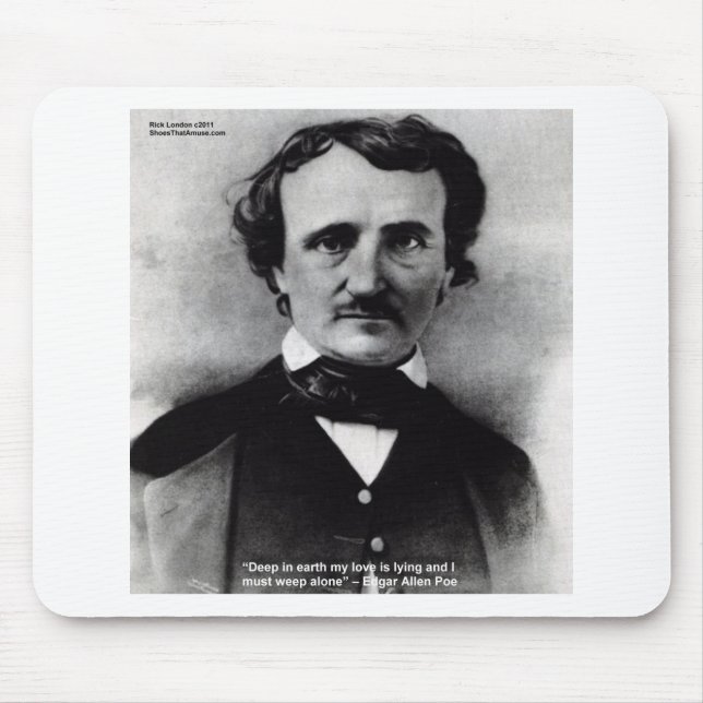Tapis De Souris Edgar Allen Poe "Weep Alone" Citation d'amour Cade (Devant)