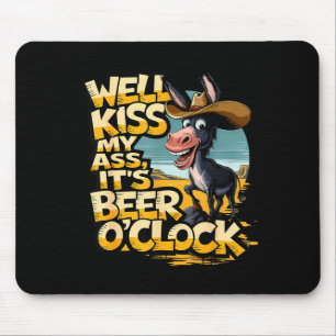 Tapis De Souris Eh bien, embrassez-moi, c'est l'heure de la bière 