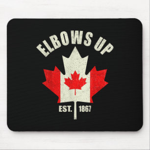 Tapis De Souris Elbows Up Canada Est 1867 Fier Ca Fort Canadien