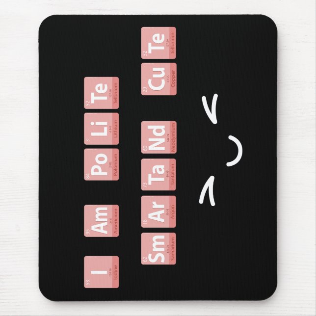 Tapis De Souris Éléments de chimie amusants Design Smart Cute Poli (Devant)