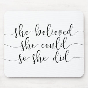 Tapis De Souris elle croyait qu'elle pouvait le faire