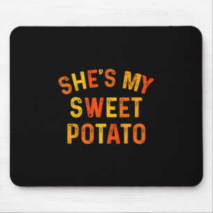 Tapis De Souris Elle est ma patate douce Je suis Yam Thanksgiving