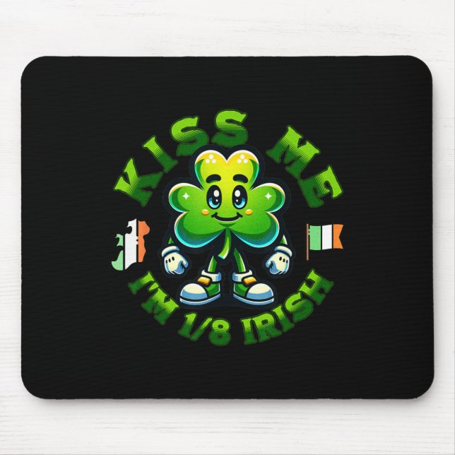 Tapis De Souris Embrasse-Moi Je Suis 18 Irish St Patricks Day Clov (Devant)