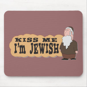 Tapis De Souris Embrassez-moi ! Je suis juif ! - L'humour juif le