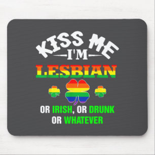 Tapis De Souris Embrassez-moi, je suis lesbienne ou irlandaise ou