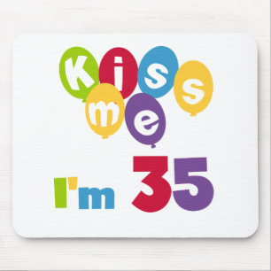 Tapis De Souris Embrassez-moi que je suis 35 T-shirts et cadeaux d