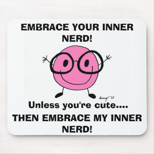 Tapis De Souris EMBRASSEZ VOTRE Mousepad NERD INNER (Devant)