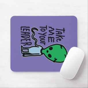 Tapis De Souris Emmenez-moi à votre chef Citation sarcastique Al