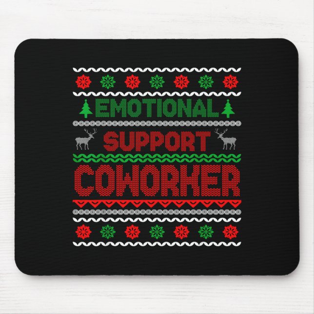 Tapis De Souris Emotional Suprt Coworker Funny Ugly Christmas Swea (Devant)