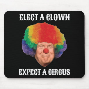 Tapis De Souris Empêchez Les Anti-Trump D'Élire Un Clown D'Attendr