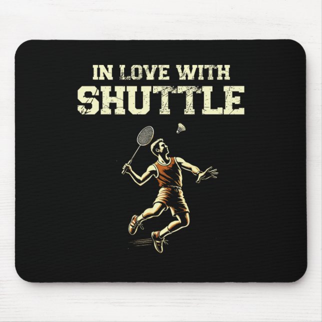 Tapis De Souris En amour avec Shuttle Dminton Lecteur Shuttle Rack (Devant)