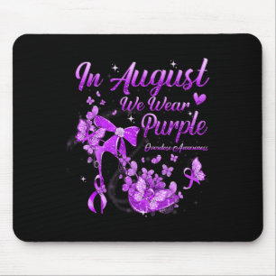 Tapis De Souris En Août Nous Portons Violet Butpe Overdose