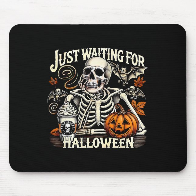Tapis De Souris En Attendant Juste Halloween Skeleton Coffee Jack  (Devant)