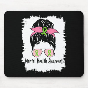 Tapis De Souris En Mai Nous Portons Green Messy Bun Mental Health