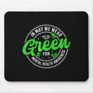 Tapis De Souris En Mai Nous Portons Une Chemise Verte Pour La Sant