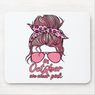 Tapis De Souris En Octobre Nous Portons Pink Messy Bun Cancer Du S