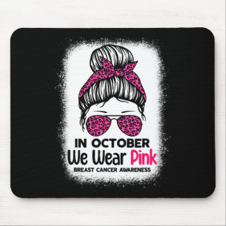 Tapis De Souris En Octobre Nous Portons Pink Messy Bun Cancer du S