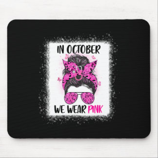 Tapis De Souris En Octobre Nous Portons Pink Messy Bun Nurse Life