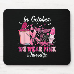 Tapis De Souris En Octobre Nous Portons Pink Nurse Life Cancer du