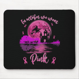 Tapis De Souris En Octobre Nous Portons Rose Halloween Cancer Du S