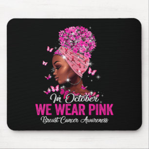 Tapis De Souris En Octobre Nous Portons Rose Les Femmes Noires Can
