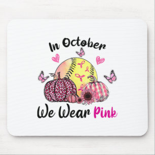 Tapis De Souris En Octobre Nous Portons Rose Softll Sensibilisatio