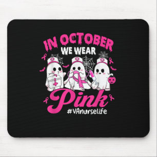 Tapis De Souris En Octobre Nous Portons Rose Va Infirmière Vie Can
