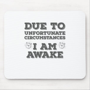 Tapis De Souris En raison de circonstances malheureuses, je me rév