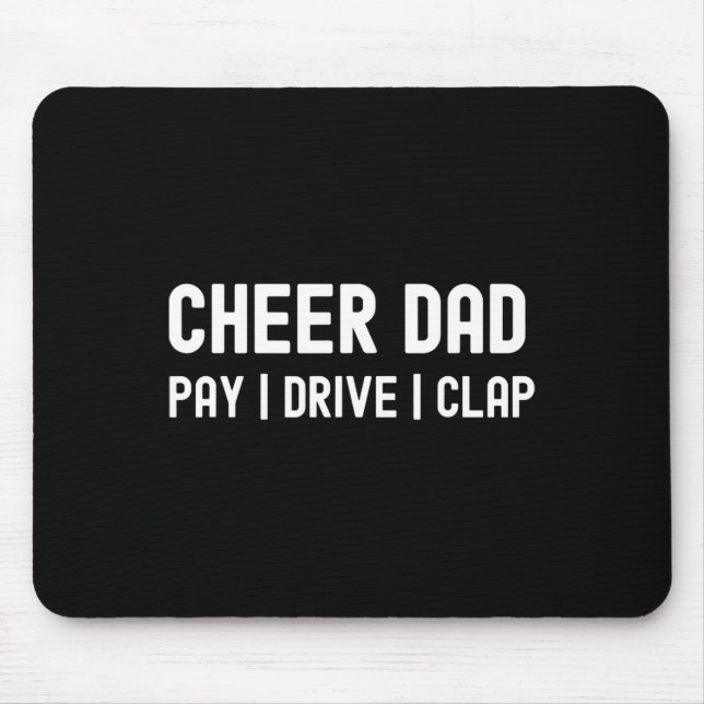 Tapis De Souris Encourage Papa Drôle Payer Conduire Applaudir Chee (Devant)