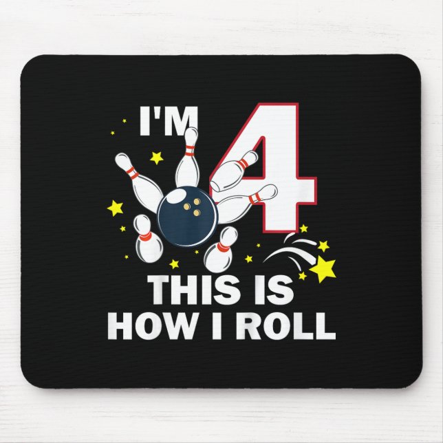 Tapis De Souris Enfants 4e anniversaire Bowling I'm 4 This Is How  (Devant)
