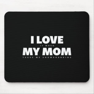 Tapis De Souris Enfants I Love My Mom Funny Snowboard Snowboarder