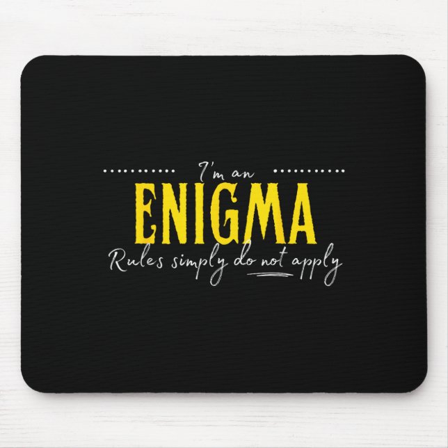 Tapis De Souris Enigma, Les Règles Ne S'Appliquent Tout Simplement (Devant)