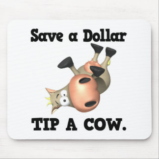 Tapis De Souris Enregistrer un pourboire en dollars une vache
