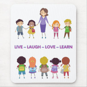 Tapis De Souris Enseignant de l'école Live ~ Laugh ~ Love ~ Learn 