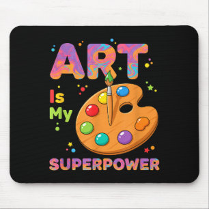 Tapis De Souris Enseignant - L'art est mon superwer professeur d'a