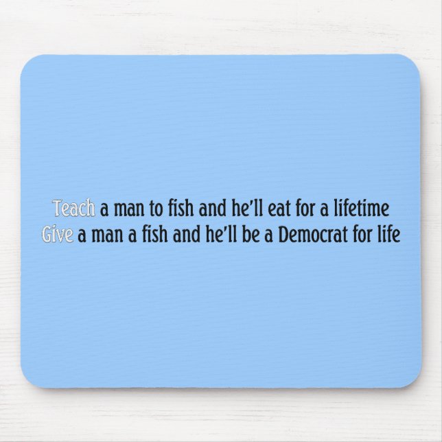 Tapis De Souris Enseignez un homme à pêcher (Devant)