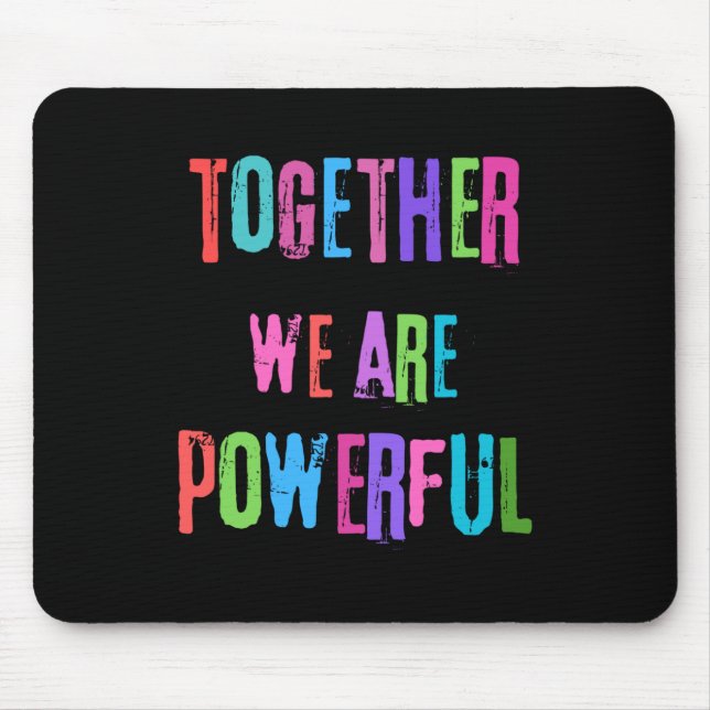 Tapis De Souris Ensemble, Nous Sommes Puissants (Devant)