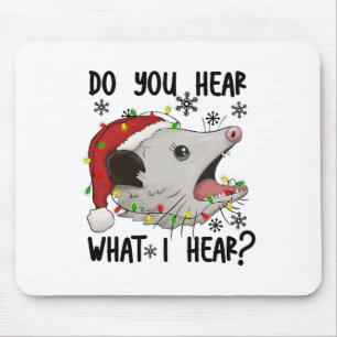 Tapis De Souris Entendez-Vous Ce Que J'Entends Noël Xmas