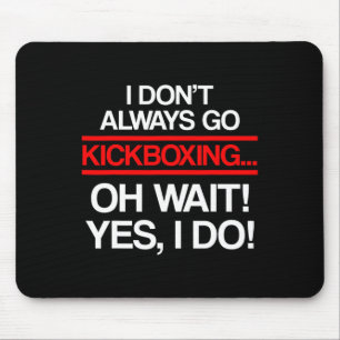Tapis De Souris Entraînement de kickboxing toujours kick boxing _1