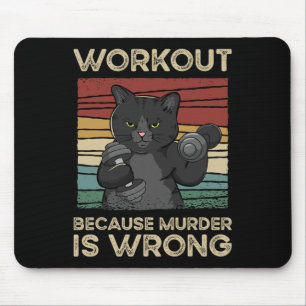 Tapis De Souris Entraînement Parce Que Le Meurtre Est Mauvais Chat