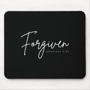 Tapis De Souris Éphésiens pardonnés 4_32 Verset biblique chrétien