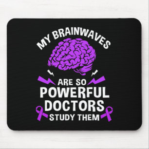 Tapis De Souris Epilepsie Mes vagues cérébrales sont si puissants