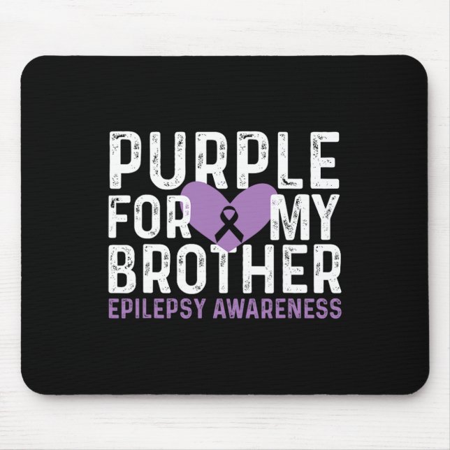 Tapis De Souris Epilepsy Awareness Purple For My Brother Ribbon  (Devant)