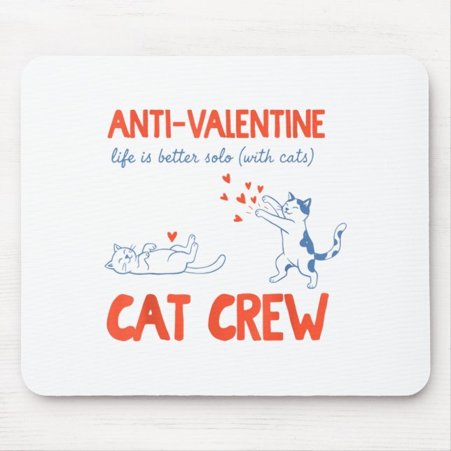 Tapis De Souris Équipage de chat anti Saint-Valentin drôle  (Devant)