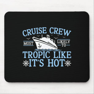 Tapis De Souris Équipage de croisière 2025 le plus susceptible de