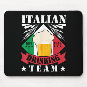 Tapis De Souris Équipe de boisson italienne Boire de bière hommes