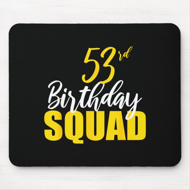 Tapis De Souris Équipe de fête d'anniversaire 53 ans Joyeux Annive (Devant)