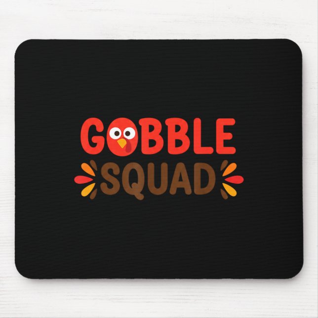Tapis De Souris Équipe gobble jour d'Action de grâce dinde déjeune (Devant)