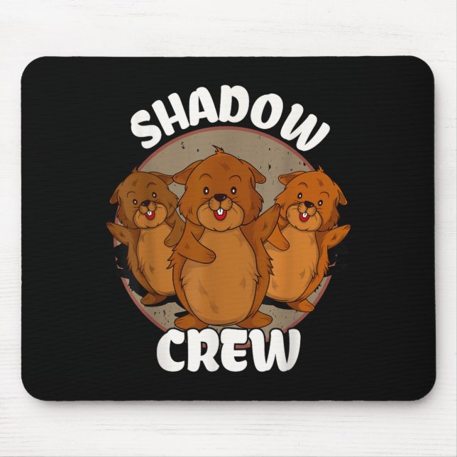 Tapis De Souris Équipe Shadow Crew Groundhog Day  (Devant)