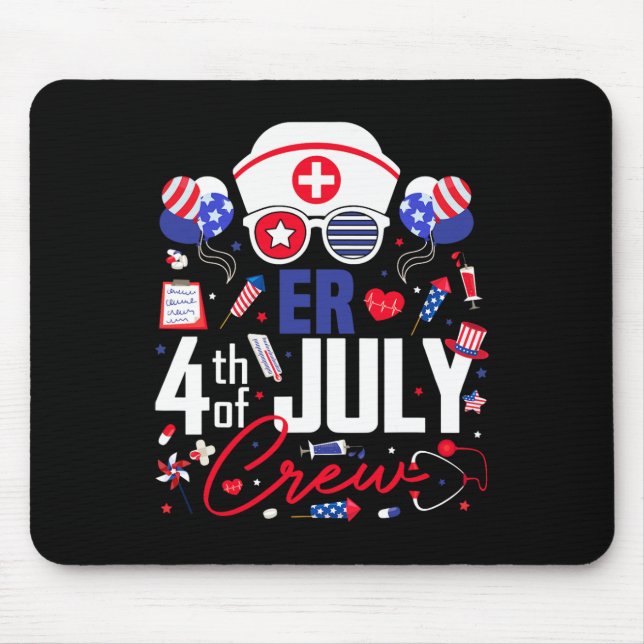Tapis De Souris Er Nurse 4 juillet Crew Independence Day Patriot (Devant)